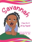 Image for Savannah: I Can Do It All By Myself