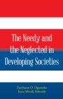 Image for Needy and the Neglected in Developing Societies