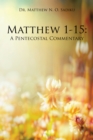 Image for Matthew 1-15: A Pentecostal Commentary