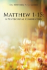 Image for Matthew 1-15 : A Pentecostal Commentary