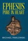 Image for Ephesus Pure in Heart