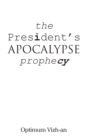 Image for President&#39;S Apocalypse Prophecy