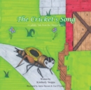 Image for The Cricket&#39;s Song : A Lullaby Tale from the Ottawa Valley
