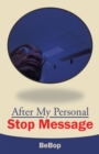 Image for After My Personal Stop Message.