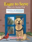 Image for Eager to Serve : Diary of a Service Dog