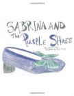 Image for Sabrina and the Purple Shoes