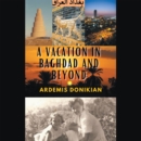 Image for Vacation in Baghdad and Beyond