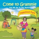 Image for Come to Grammie