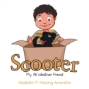 Image for Scooter: My All Weather Friend