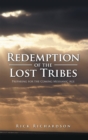 Image for Redemption of the Lost Tribes: Preparing for the Coming Messianic Age