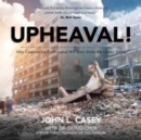 Image for Upheaval| : Why Catastrophic Earthquakes Will Soon Strike the United St