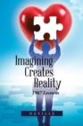 Image for Imagining Creates Reality: 1967 Lectures.