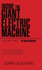 Image for Inside the Giant Electric Machine : The Main Generator