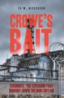 Image for Crowe&#39;s Bait: Chernobyl: The Explosion That Brought Down the Iron Curtain