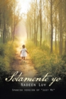 Image for Solamente Yo: Spanish Version of &amp;quot;Just Me&amp;quot;
