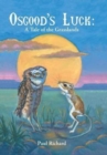 Image for Osgood&#39;s Luck : A Tale of the Grasslands