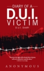 Image for Diary of a D.U.I. Victim