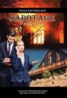 Image for Sabotage : A Mallory O&#39;Shaughnessy Mining and Manufacturing Mystery Volume II