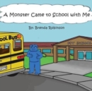 Image for A Monster Came to School with Me