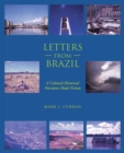 Image for Letters from Brazil: A Cultural-Historical Narrative Made Fiction