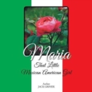 Image for Maria : That Little Mexican American Girl