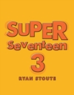 Image for Super Seventeen 3