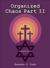 Image for Organized Chaos Part II : Tomegatherion
