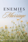 Image for Enemies of Your Marriage