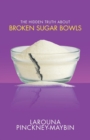 Image for The Hidden Truth About Broken Sugar Bowls