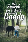 Image for The Search for a Man Named Daddy