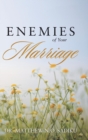 Image for Enemies of Your Marriage