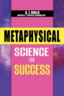 Image for Metaphysical Science For Success