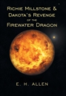 Image for Richie Millstone &amp; Dakota&#39;s Revenge of the Firewater Dragon
