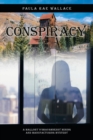 Image for Conspiracy : A Mallory O&#39;Shaughnessy Mining and Manufacturing Mystery