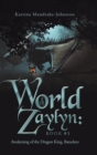 Image for World of Zaylyn : Book #3: Awakening of the Dragon King, Baracken