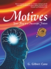 Image for Motives: Your Key to a Successful Future