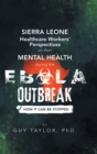 Image for Sierra Leone Healthcare Workers&#39; Perspectives on Their Mental Health During the Ebola Outbreak