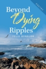Image for Beyond Dying Ripples