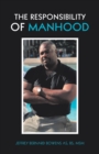 Image for The Responsibility of Manhood
