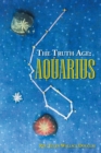 Image for The Truth Age : Aquarius