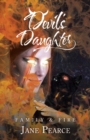 Image for Devil&#39;s Daughter : Family &amp; Fire