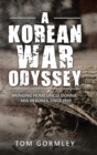Image for A Korean War Odyssey : Bringing Home Uncle Donnie - Mia in Korea Since 1950