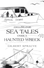 Image for Angling For Sea Tales Over A Haunted Wreck