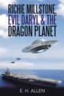 Image for Richie Millstone, Evil Daryl &amp; The Dragon Planet