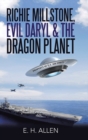 Image for Richie Millstone, Evil Daryl &amp; the Dragon Planet