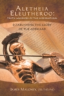 Image for Aletheia Eleutheroo: Truth Warriors of the Supernatural: Establishing the Glory of the Godhead