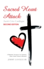 Image for Sacred Heart Attack | Sacree Crise Cardiaque: A Dramatic Account of an American Heart Attack Victim in Montreal