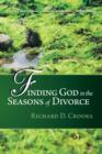 Image for Finding God in the Seasons of Divorce : Volume 2: Spring and Summer Seasons of Renewal and Warmth