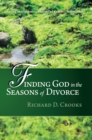Image for Finding God in the Seasons of Divorce: Volume 2: Spring and Summer Seasons of Renewal and Warmth