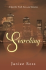 Image for Searching: A Quest for Truth, Love, and Salvation